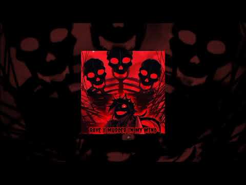 Rave X Murder In My Mind (Mashup)