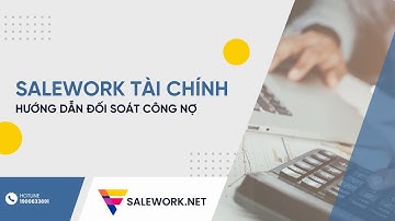 SALEWORK TÀI CHÍNH: Đối soát công nợ sàn