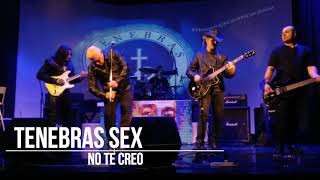 TENEBRAS SEX ~ No te Creo ( Homenaje a Gustavo Cerati ) ~ Studio Theather - 03/09/2016