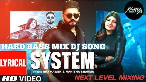 System Pe System Billa Sonipat Aala New Haryanvi Song Hard Punch DJ Remix Song DJ Aditya