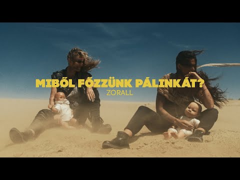 Zorall - Miből főzzünk pálinkát? (Official)