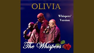 Video thumbnail of "The Whispers - OLIVIA"