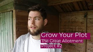 Grow Your Plot | The Great Allotment Project Part 2 - Tomatoes, Potatoes & Runner Beans