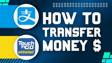 How To Transfer Money From Alipay To Touch n Go (Quick Guide)