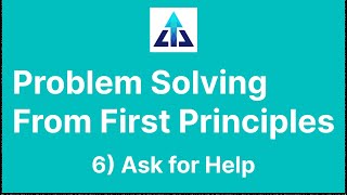 How to Solve Problems - 6) Ask for Help