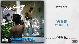 Yung Mal - War Ft. Gunna (Iceburg)