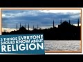 3 Things Everyone Should Know About Religion