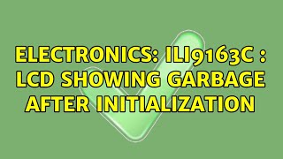 Electronics: ILI9163C : LCD showing garbage after initialization (2 Solutions!!)