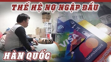 Thẻ Tín Dụng Đang Khiến Giới Trẻ Hàn Quốc Đang Nợ Ngập Đầu Như Thế Nào?