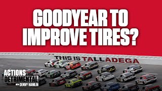 Denny Hamlin on NASCAR & Goodyear Talk Improving Tires for the Cup Series | Actions Detrimental
