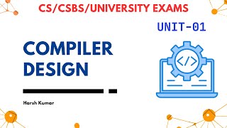 Compiler Design | Unit - 01 (Part 2) | CS / CSBS / UNIVERSITY EXAMS.
