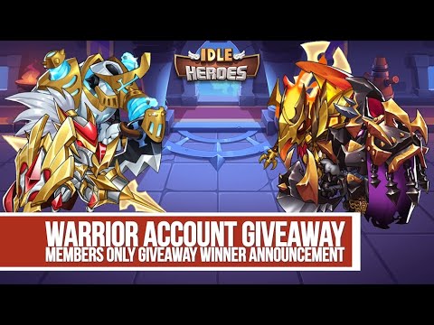 Idle Heroes - Warrior Account Members Only Giveaway Winner
