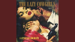 Video thumbnail of "Lazy Cowgirls - Bad News"