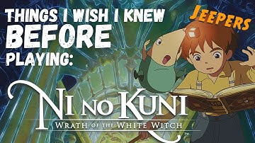 Things I Wish I Knew Before Playing Ni No Kuni (Remastered)