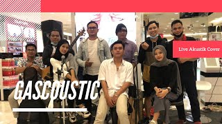 Sik Asik - Ayu Ting Ting | Gascoustic | Live Akustik Cover Mall Artha Gading | Matahari