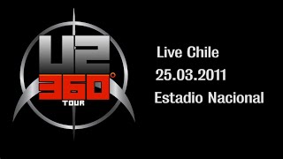 U2 360° Tour CHILE 2011 [Full/Multi-Cam 10° Aniversario]