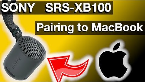 Pairing  Sony SRS-XB100 to Mac Computer (How to Bluetooth speaker instructions)