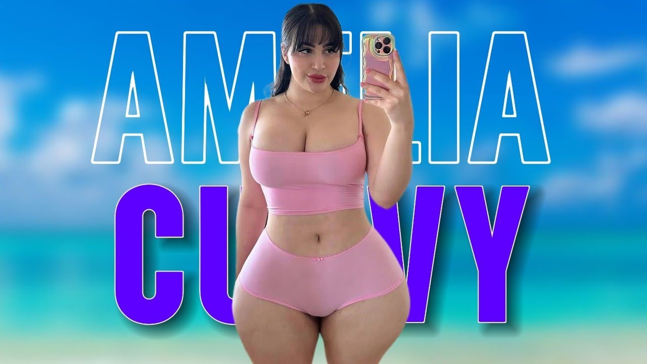 Amelia Curvy ~ Curvy Plus Size Model ~ Biography, Wiki & Facts - YouTube