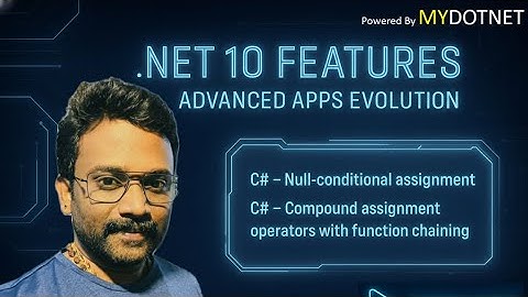 .NET10 C# ADVANCED: Null-Conditional Assignment & Compound Operators for Efficient Function Chaining