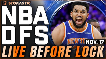 NBA DFS Live Before Lock (Monday 11/17/25) | DraftKings & FanDuel NBA Lineups