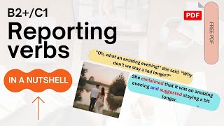REPORTING VERBS: ADVANCED B2+/C1 🔥 SIMPLE + Free PDF!🎁