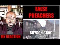 Pastor James Reacts to BRYSON GRAY - FALSE TEACHERS (MUSIC VIDEO)