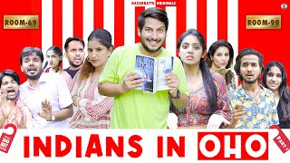 Indians In OHO Part - 1 || इंडियंस इन ओहो || @NazarBattuProductions