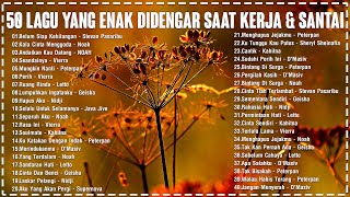 50 Lagu Enak Didengar Saat Santai dan Kerja 2023 | Kumpulan Lagu Akustik Indonesia era Tahun 2000 HD