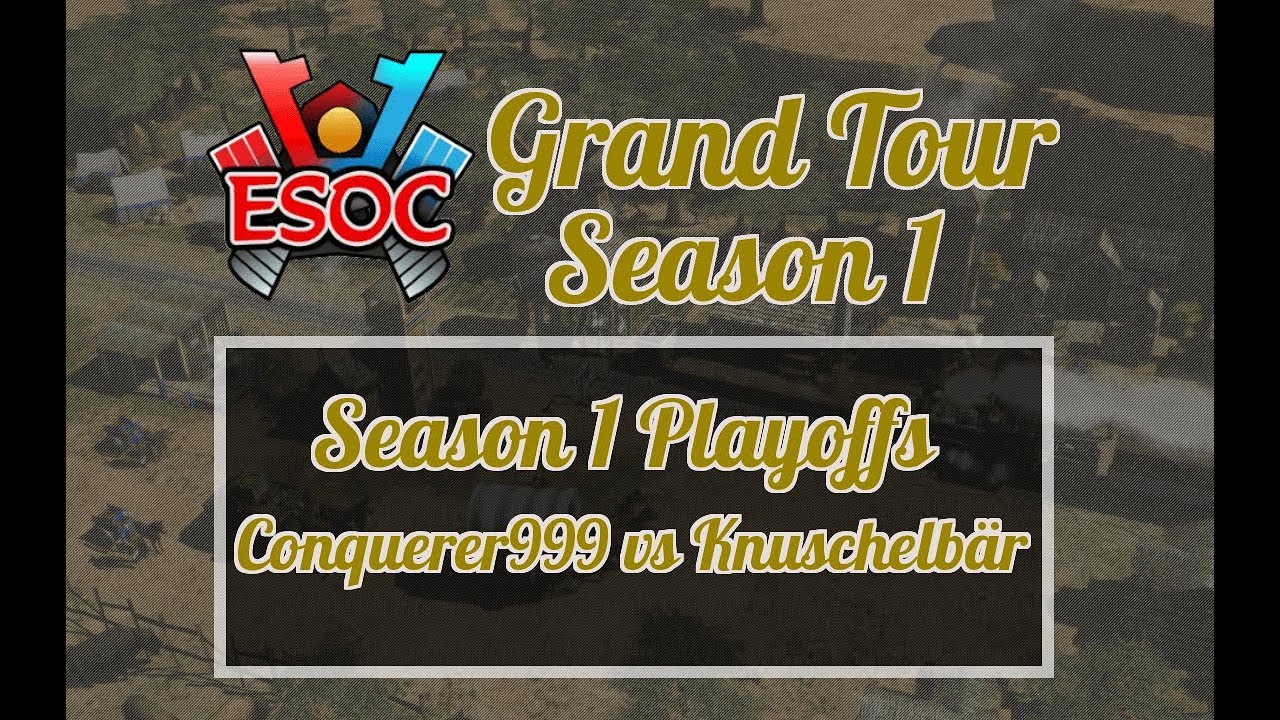 [AoE3] ESOC Grand Tour S1 // Playoffs − Quarter Finals: Conquerer999 vs Knuschelbär