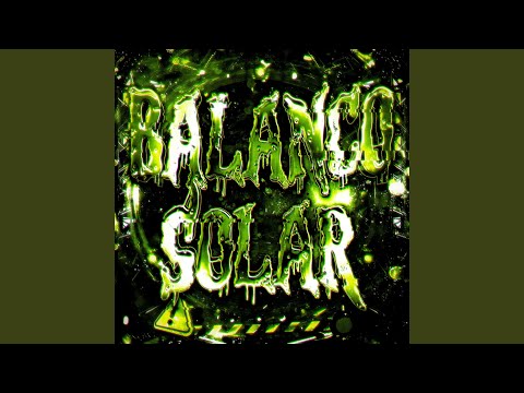 BALANCO SOLAR Super Slowed 