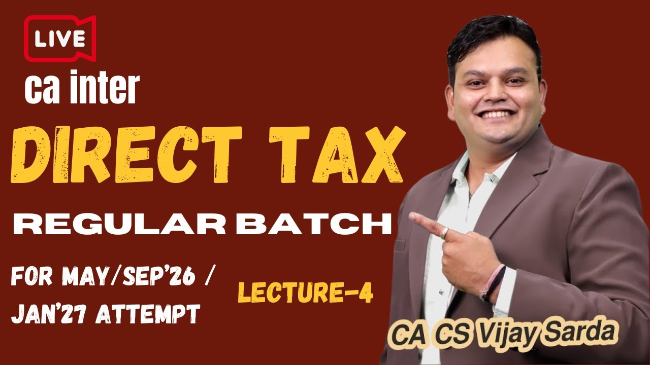 DT Lecture 4 | CA Inter Regular Batch 2026 | CA Vijay Sarda Sir - YouTube