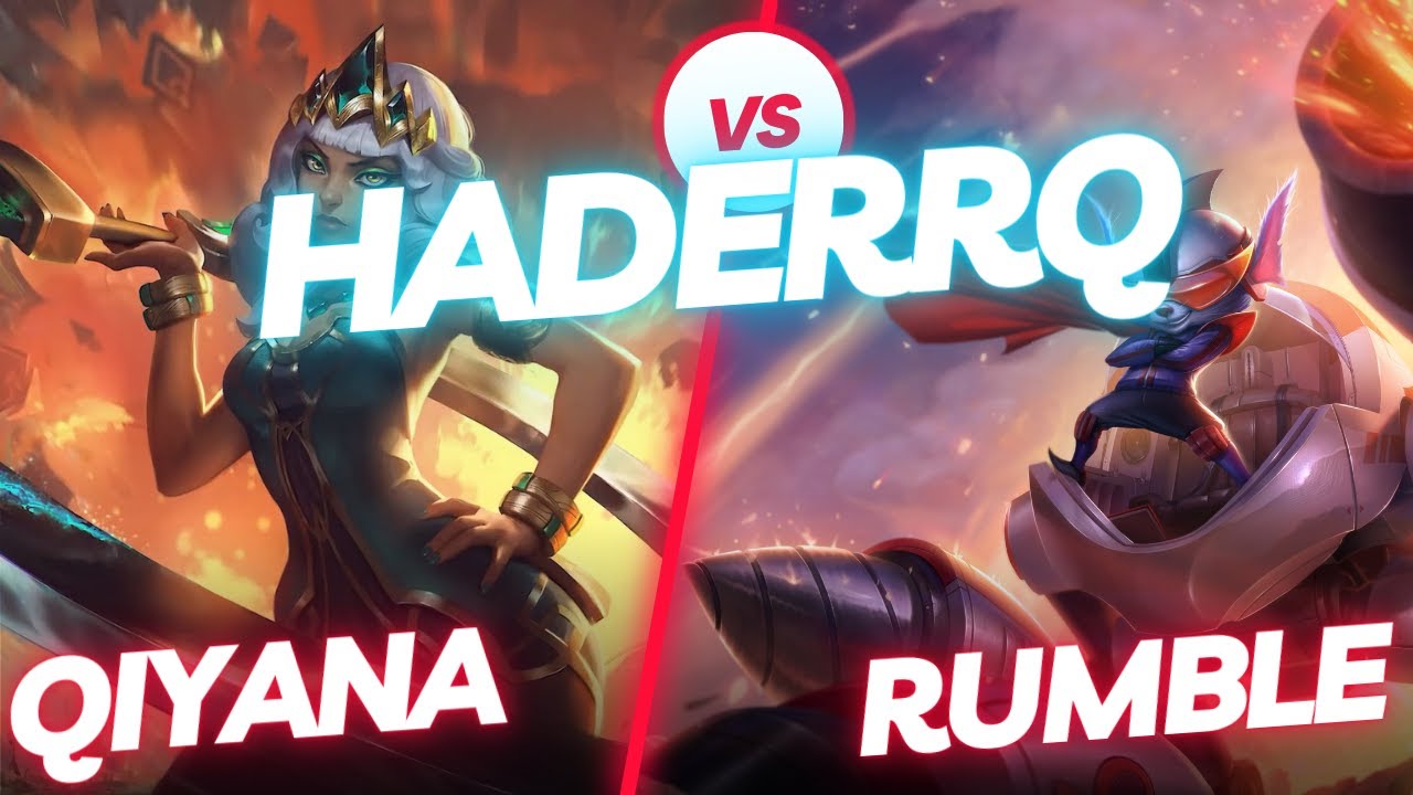 HADERRQ | QIYANA VS RUMBLE | TOP GAMEPLAY | Patch 13.15 / Season 13 | 