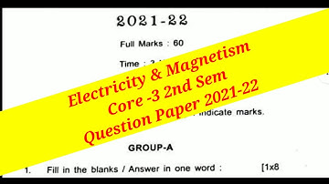 Electricity & Magnetism Question Paper 2021-22 Bsc physics 2nd Sem Core-3 Majhi Tutorial