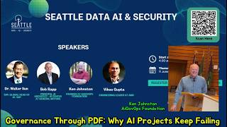 Seattle AI - Governance Through PDF: AI Projects Fail, Ken Johnston - AiGovOps Foundation [한글자막]