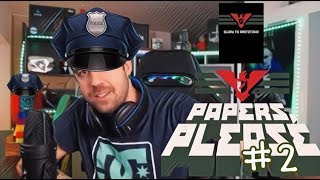 PAPERS PLEASE #2 || EN DIRECTO