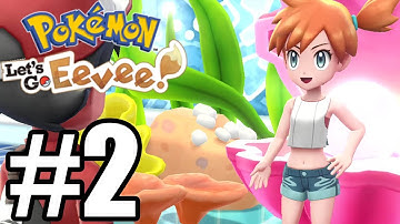 Pokemon Lets Go Pikachu / Eevee Gameplay Walkthrough Part 2 - Misty & Team Rocke