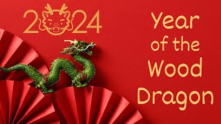 2024 Year of the Wood Dragon - Feng Shui for Us - Analysis