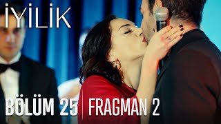 İyilik 25. Bölüm 2. Fragmanı