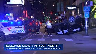 Driver runs red light, leading to rollover crash in River North, Chicago police say