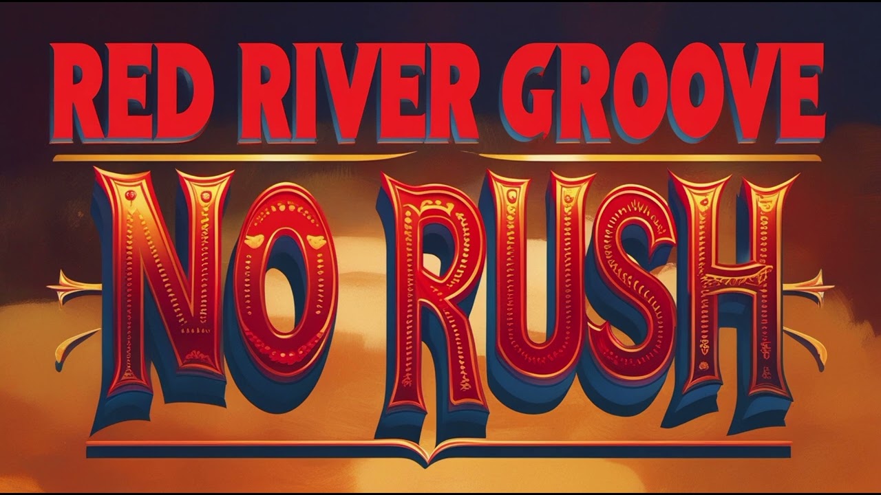 No Rush - Red River Groove | Uplifting Fiji Reggae Vibes 2026