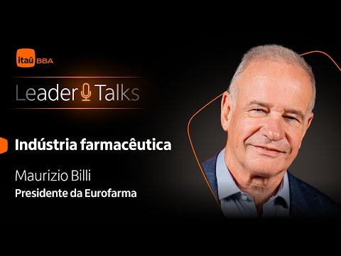 Leader Talks Saúde: Maurizio Billi, Presidente do Grupo Eurofarma