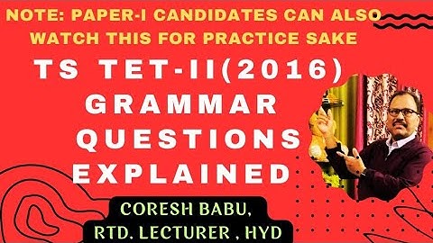 TS TET- II (2016) GRAMMAR QUESTIONS EXPLAINED