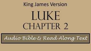 Luke 2 | KJV DRAMATIZED AUDIO BIBLE WITH TEXT