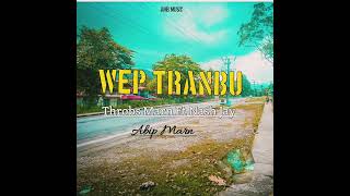 Wep Tranbu  Throbs Marn Ft Nash Jay 2025 Png   