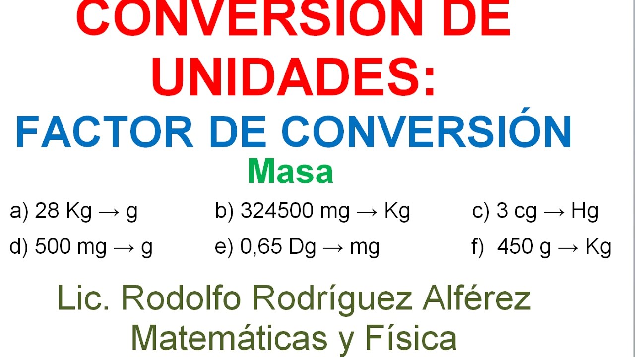 4 ConversiÓn De Unidades Unidades De Masa Y Su PatrÓn El Gramo