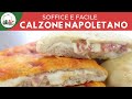 CALZONE AL FORNO: LA RICETTA (e il trucco) per fare a casa il calzone alla NAPOLETANA | FoodVlogger