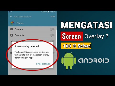 Cara Mudah Memperbaiki ‘Screen Overlay Detected’ Pada Android