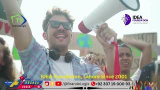 Brand Anthem of Idea Foundation Lahore by BrandoLogix; An Idea that can chane your life