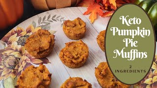 Keto Pumpkin Pie Muffin Recipe?ONLY 2 INGREDIENTS!!!