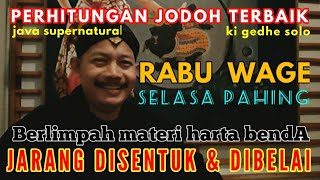 Ki Gedhe Solo : Perhitungan JODOH terbaiK |  Weton Rabu Wage & Selasa Pahing screenshot 5